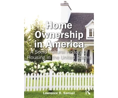 KNYGA Lawrence R Samuel Home Ownership in America