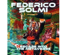 KNYGA Lawrence Weschler Federico Solmi: Escape Into The Metaverse