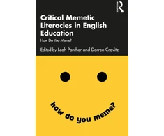 KNYGA Leah Panther Critical Memetic Literacies in English Education