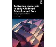 KNYGA Leanne Gibbs Cultivating Leadership in Early Childhood Education and Care