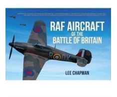 KNYGA Lee Chapman RAF Aircraft of the Battle of Britain