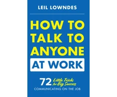 KNYGA Leil Lowndes How to Talk to Anyone at Work: 72 Little Tricks for Big Success Communicating on the Job