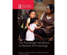 KNYGA Lenore Manderson Routledge Handbook of Medical Anthropology
