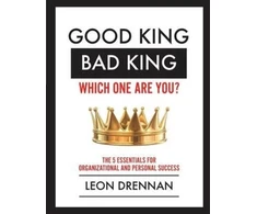 KNYGA Leon Drennan Good King, Bad King-Which One Are You?