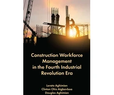KNYGA Lerato Aghimien Construction Workforce Management in the Fourth Industrial Revolution Era