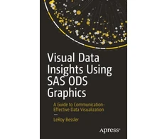 KNYGA Leroy Bessler Visual Data Insights Using SAS ODS Graphics