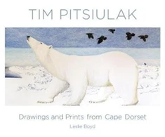 KNYGA Leslie Boyd Tim Pitsiulak Drawings and Prints from Cape Dorset