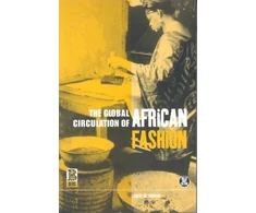 KNYGA Leslie W Rabine Global Circulation of African Fashion