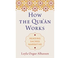 KNYGA Leyla Ozgur Alhassen How the Qur'an Works