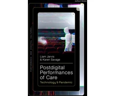 KNYGA Liam Jarvis Postdigital Performances of Care