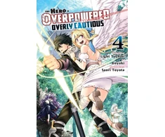 KNYGA Light Tuchihi Hero Is Overpowered But Overly Cautious, Vol. 4 (manga)