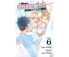 KNYGA Light Tuchihi Hero Is Overpowered But Overly Cautious, Vol. 6 (manga)