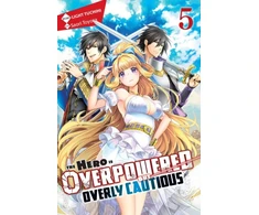 KNYGA Light Tuchihi Hero Is Overpowered but Overly Cautious, Vol. 5 (light novel)
