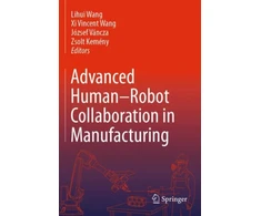 KNYGA Lihui Wang Advanced Human-Robot Collaboration in Manufacturing