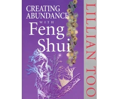 KNYGA Lillian Too Creating Abundance With Feng Shui