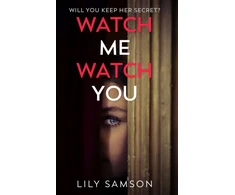 KNYGA Lily Samson Watch Me Watch You