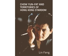 KNYGA Lin Feng Chow Yun-Fat and Territories of Hong Kong Stardom