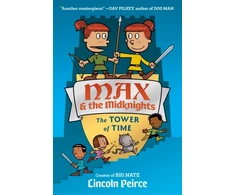 KNYGA Lincoln C Peirce Max and the Midknights: The Tower of Time