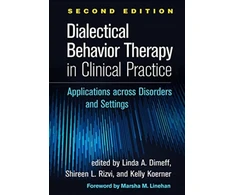 KNYGA Linda A Dimeff Dialectical Behavior Therapy in Clinical Practice, Second Edition