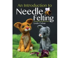 KNYGA Linda Calver Introduction to Needle Felting