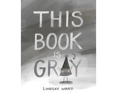 KNYGA Lindsay Ward This Book Is Gray