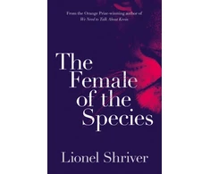 KNYGA Lionel Shriver Female of the Species