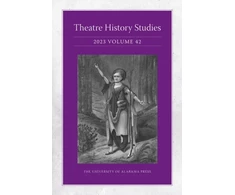 KNYGA Lisa Jackson Schebetta Theatre History Studies 2023, Volume 42