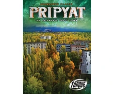 KNYGA Lisa Owings Pripyat : the Chernobyl Ghost Town