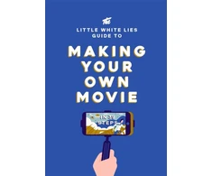 KNYGA Little White Lies Little Baltas Lies Guide to Making Your Own Movie