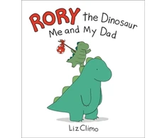 KNYGA Liz Climo Rory the Dinosaur: Me and My Dad