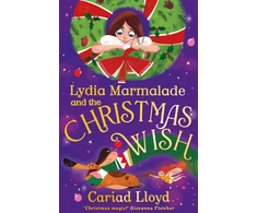 KNYGA Lloyd Cariad Lydia Marmalade and the Christmas Wish, A magical festive adventure to entertain the whole family!
