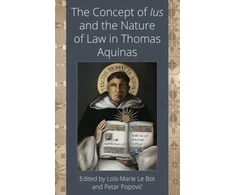 KNYGA Loïc-Marie Le Bot Concept of Ius and the Nature of Law in Thomas Aquinas