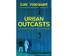 KNYGA Loic Wacquant Urban Outcasts