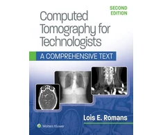 KNYGA Lois Romans BA RT (R) (CT) Computed Tomography for Technologists: A Comprehensive Text