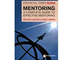 KNYGA Lopata Andy Financial Times Guide to Mentoring: A complete guide to effective mentoring