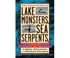 KNYGA Loren Coleman Field Guide to Lake Monsters, Sea Serpents