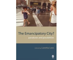 KNYGA Loretta Lees The Emancipatory City?