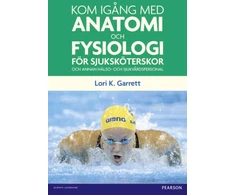 KNYGA Lori Garrett Kom igang med anatomi och fysiologi
