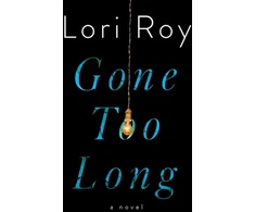 KNYGA Lori Roy Gone Too Long