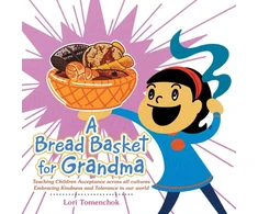 KNYGA Lori Tomenchok A Bread Basket for Grandma