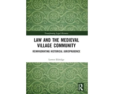 KNYGA Lorren Eldridge Law and the Medieval Village Community