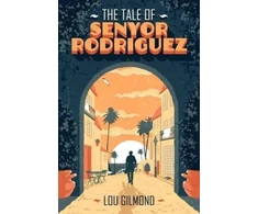 KNYGA Lou Gilmond Author Tale of Senyor Rodriguez