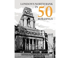 KNYGA Louis Berk London's North Bank in 50 Buildings