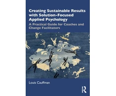 KNYGA Louis Cauffman Creating Sustainable Results with Solution-Focused Applied Psychology