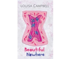 KNYGA Louisa Campbell Beautiful Nowhere