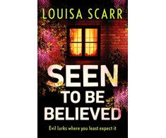 KNYGA Louisa Scarr Seen to Be Believed