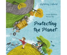 KNYGA Louise Spilsbury Children in Our World: Protecting the Planet