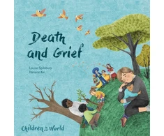 KNYGA Louise Spilsbury Children in Our World: Death and Grief