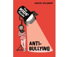 KNYGA Louise Spilsbury Kids' Guide: Anti-Bullying