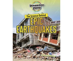 KNYGA Louise Spilsbury Science Behind Epic Earthquakes